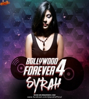 DJ Syrah - Bollywood Forever Vol.4