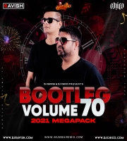 Bootleg Vol. 70 (2021 Megapack) DJ Ravish x DJ Chico