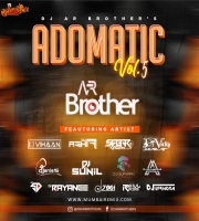 Adomatic Vol-5 DJ AR BROTHERS