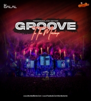 Groove To The Mashup (Vol.91) - DJ Dalal London (Tomorrowland Edition)