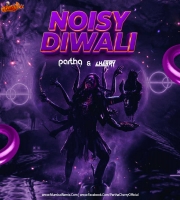 Noisy Diwali (The Album) - Partha x Cherry