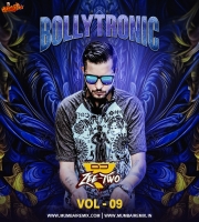 BollyTronic Vol.9 Remix By Dj ZeeTwo