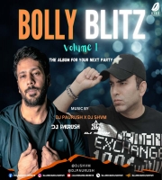 Bolly Blitz Vol.1 DJ Paurush x DJ Shvm