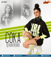 Coka (Remix) - DJ Ruhi