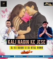 Kali Nagin Ke Jaisi (DownTempo DJ AJ Dubai x DJ ATUL  RANA- REMIX (hearthis.at