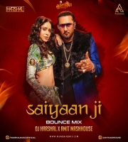 SAIYAAN JI (BOUNCE MIX) - DJ HARSHAL X AMITMASHHOUSE