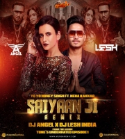 SAIYAAN JI REMIX DJ ANGEL x DJ LESH INDIA