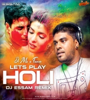 Lets Play Holi (Remix) - DJ Essam