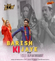 Baarish Ki Jaye - Dj SFM Remix