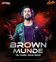 Brown Munde Remix Vdj Rahul Delhi