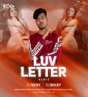 Luv Letter (Remix) DJ Vicky x DJ Rocky