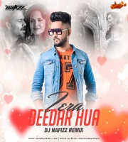 Tera Deedar Hua Remix DJ Nafizz
