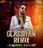 Glassiyan (Mika Singh) Official Remix DJ Notorious