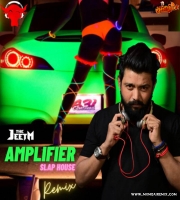 Amplifier (Slap House Remix) The Jeet M