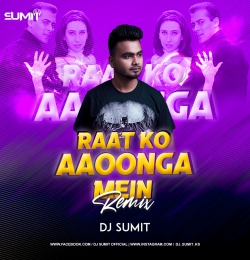 Raat Ko Aaunga Main Remix 2021 DJ Sumit