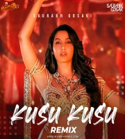Kusu Kusu - Saurabh Gosavi Remix