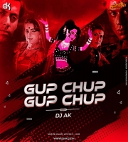 Gup Chup Gup Chup Remix DJ AK