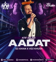Aadat Remix DJ Aman x Vdj Khush