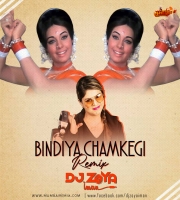 Bindiya Chamkegi (Remix) - DJ Zoya
