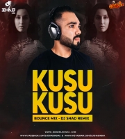 KUSU KUSU (BOUNCE MIX) - DJ SHAD INDIA