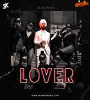 Lover Remix (Diljit Dosanjh) - DJ SK