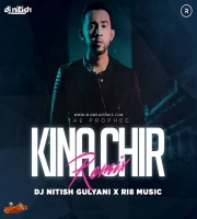 Kina Chir Remix DJ Nitish Gulyani x RI8 Music