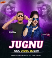 Jugnu (Bounce Mix) - Roady X DJ Barkha Kaul