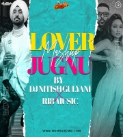 Lover X Jugnu Mashup DJ Nitish Gulyani x RI8 Music