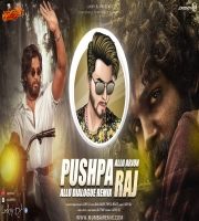 Pushpa Raj - LUCKY DJ - Allu Arjun - Pushpa Raj Dialogue Music Me Jhukega Nahi Sala