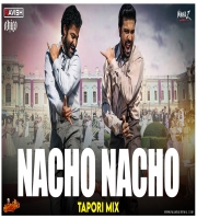 Nacho Nacho Tapori Mix (RRR) DJ Ravish x DJ Chico x DJ Nikhil Z