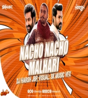 Nacho Nacho X Malhari Tapori Remix DJ HARSH JBP