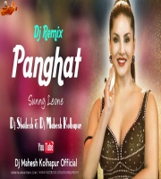 Panghat Remix Dj Shailesh x Dj Mahesh Kolhapur