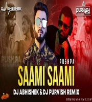 Saami-Saami Remix DJ ABHISHEK x Deejay PURVISH