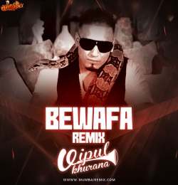 Bewafa (Remix) DJ Vipul Khurana