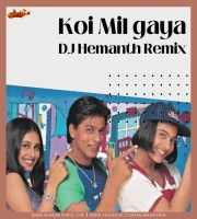 Koi Mil Gaya Remix DJ Hemanth