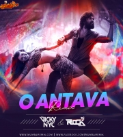 Oo Antava Mava Remix DJ VICKY NYC X DJ ROCK MANKAR