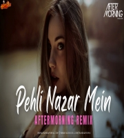 Pehli Nazar Mein Remix Aftermorning Valentines Mashup 2022