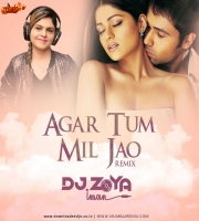 Agar Tum Mil Jao (Remix) DJ Zoya