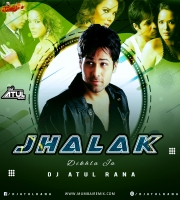 Jhalak Dikhla Ja ( 2022 Club Mix ) Dj Atul Rana