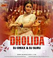 Dholida - (Gangubai Kathiawadi) DJ Omax x DJ Suru