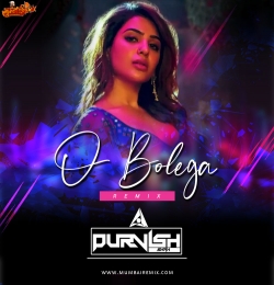 Oo Bolega Ya (Remix) Pushpa - DJ Purvish