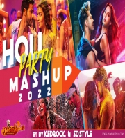 Holi Party Mashup - KEDROCK x SD Style 2022