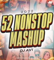 52 Nonstop Mega Mashup (2022) DJ Avi