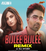 Bijlee Bijlee Remix Dj Ayush