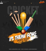 IPL Theme Song SKIES 2022 Club Mix