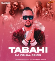 Tabahi (Remix) DJ VISHAL