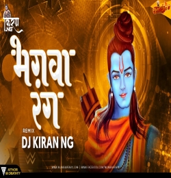 Bhagava Rang (Ram Navami 2022 Remix) - DJ Kiran NG