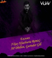 Excuses Vijay Khathuria Remix