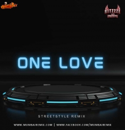 ONE LOVE x Ritzzze STREETSTYLE REMIX