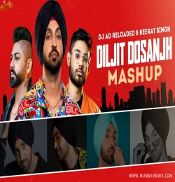 DILJIT DOSANJH (Mashup) DJ AD Reloaded x Keerat Singh